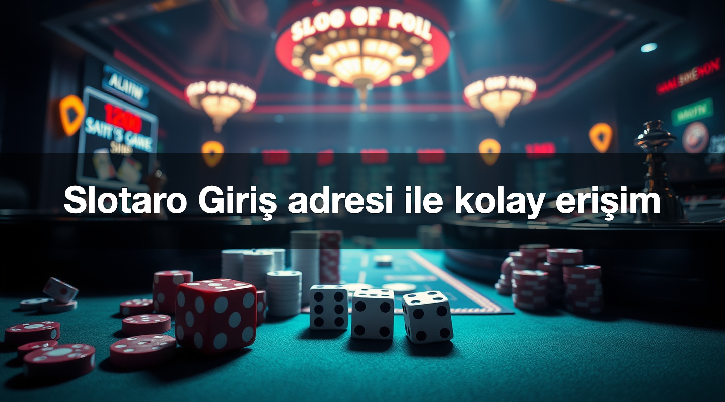 Slotaro Giriş adresi ile kolay erişim